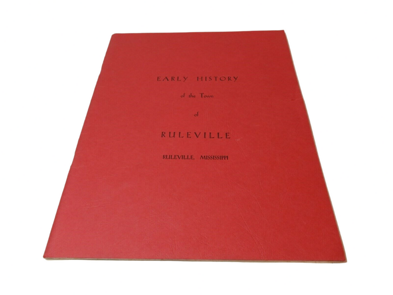 Early History of the Town of Ruleville, Mississippi In the Heart of the MS Delta