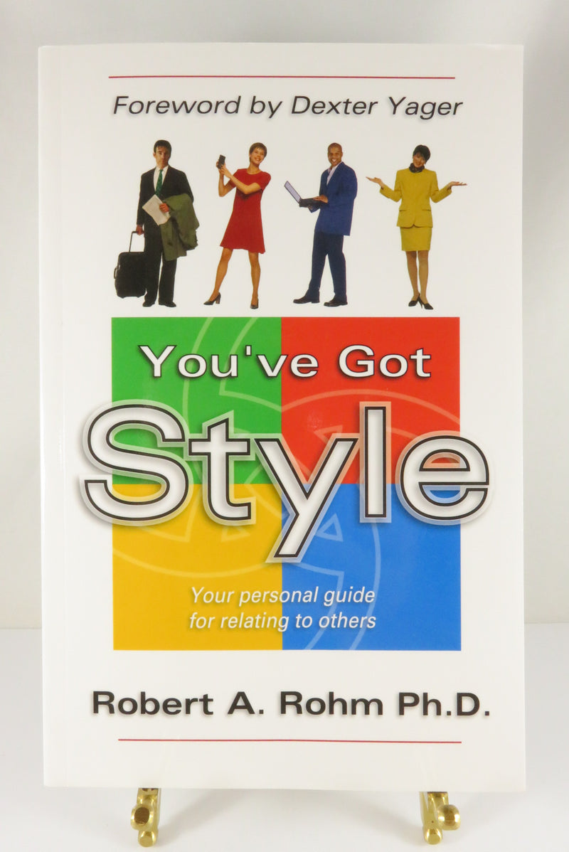 You've Got Style Robert A Rohm Ph.D Personality Insights Paperback