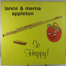 Lance Appleton Merna Appleton So Happy Rite Records 1977 Pressing Catalog 6123 Vinyl Record Album