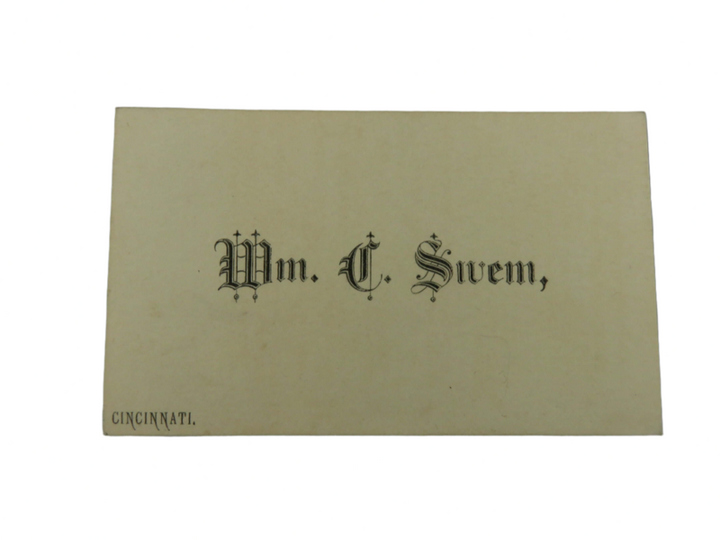 Antique Victorian Calling Card WM. C. Sivem Cincinnati Ohio Circa 1890's