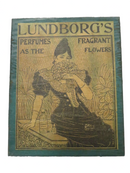 Lundborg Perfume Advertisement Lundborg's Perfumes Fragrant as the Flower on Wood