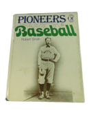 Front cover of Pioneers of Baseball by Robert Smith