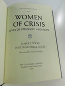 Robert Coles - Women of Crisis: Lives of Struggle and Hope - 1978 First Edition Society Franklin Library leather