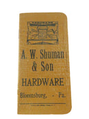 c1915 A.W. Shuman & Son Hardware Notepad - Bloomsburg PA - Ithaca Sign Works — front view