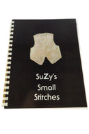 suZy's Small Stitches by Suzy Murphy Spiral Bound Self Published c2005