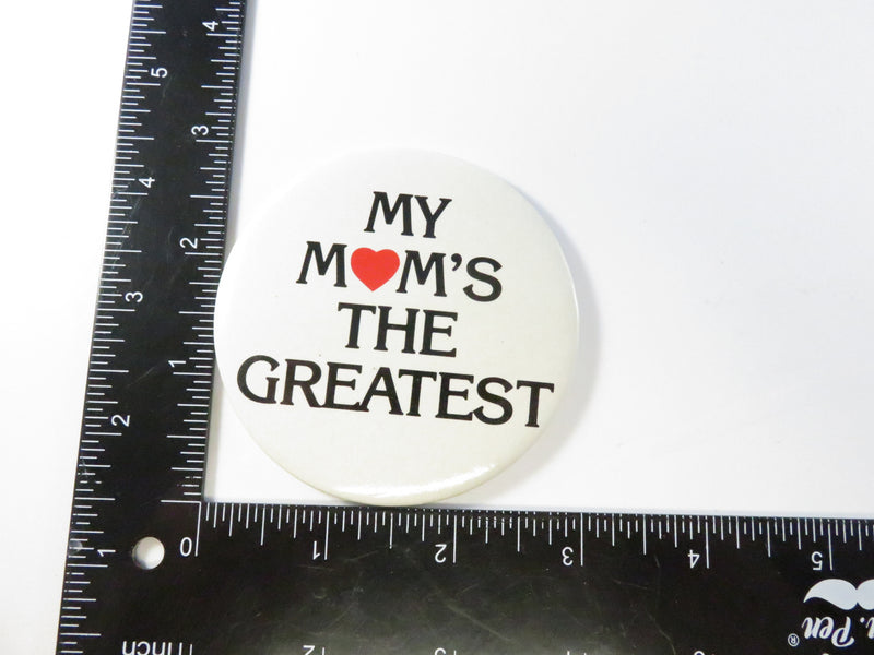 My Mom’s the Greatest Vintage Pinback Button “My Mom’s the Greatest”