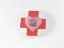 Love a Nurse Today Vintage Pinback Button — front view