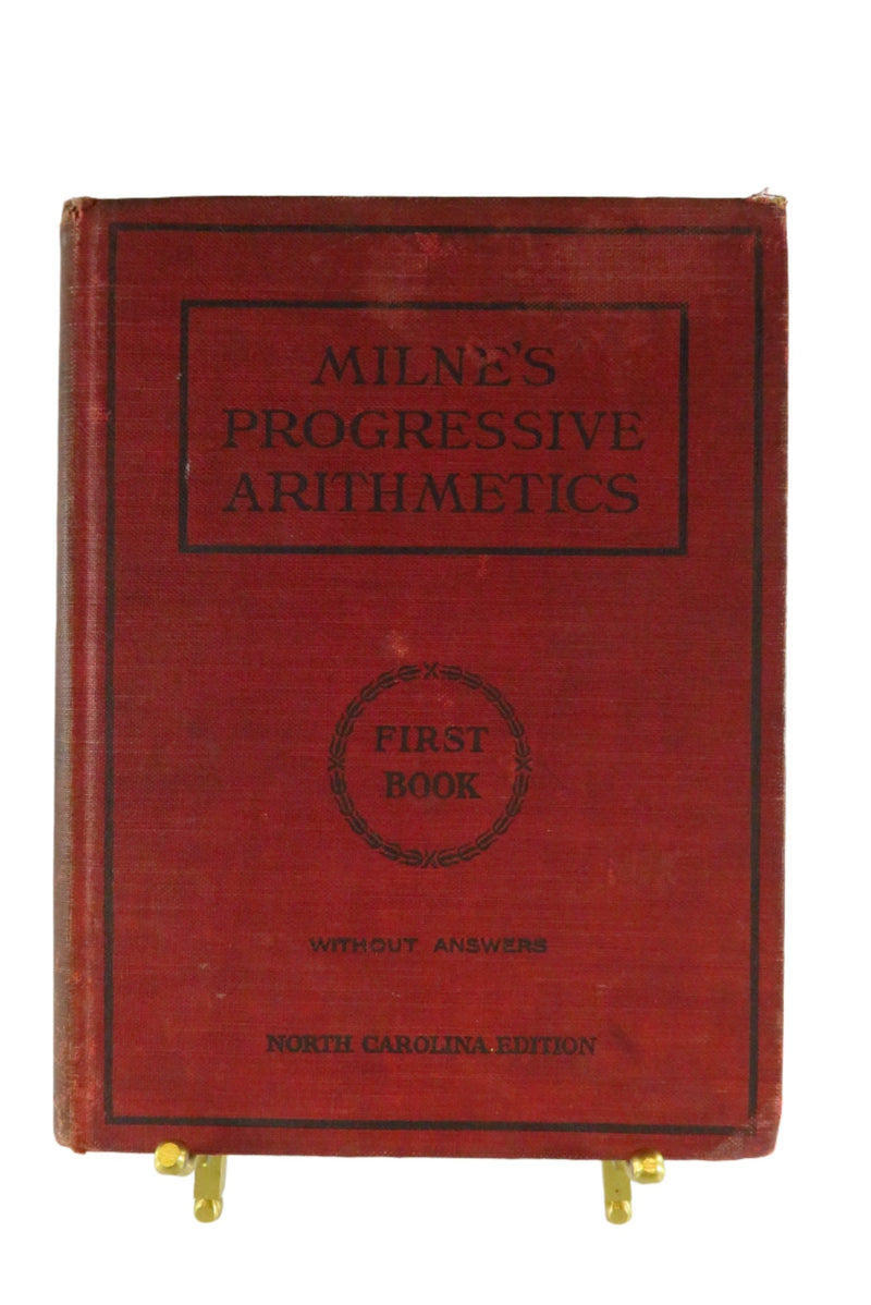 Milne's Progressive Arithmetics First Book With Answers North Carolina Edition