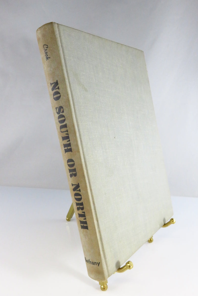 No South or North Roger H. Crook 1st Edition 1959 Christian View on Race Relations