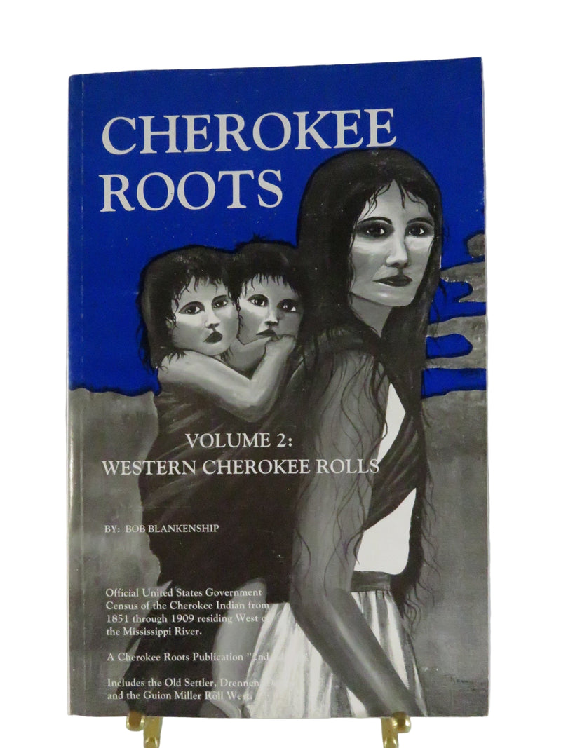 Book cover of 'Cherokee Roots Volume 2: Western Cherokee Rolls' with a blue background and black and white photo of two people.