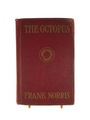 The Octopus A Story of California by Frank Norris 1901 Doubleday First Edition — front view