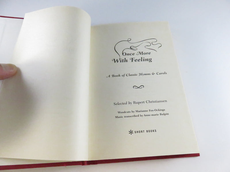 Once More With Feeling Classic Hymns & Carols Selected by Rupert Christiansen 2007