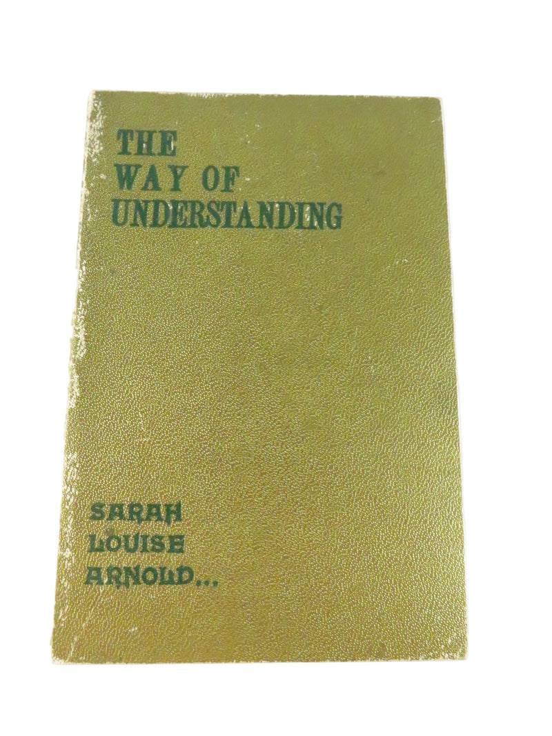 Vintage book titled 'The Way of Understanding' by Sarah Louise Arnold on a white background