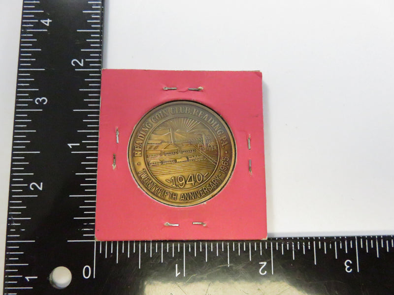 Reading Coin Club 1965 Twenty-Fifth Anniversary Medal 1940 Commemorative Pennsylvania Token