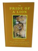 Front cover of The Pride of a Lion by Ron Magill and Greg Cote, with a color photograph of a lioness and cub.