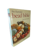 Front dust jacket of The Illustrated Bead Bible: Terms, Tips & Techniques by Theresa Flores Geary, Ph.D., with a photograph of assorted beads.