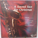 1985 A Sacred Sax for Christmas Donnie Sanders Silver Bell Music SB-12 Vinyl LP
