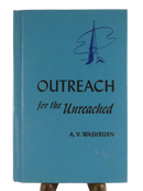 Blue hardcover front cover of Outreach for the Unreached by A. V. Washburn, with a stylized church steeple.