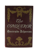 Front cover of The Conqueror by Gertrude Atherton, burgundy cloth with gilt decoration and lettering.