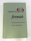 Studies in Jeremiah by Clyde T. Francisco Hardcover Biblical Studies Book with Scroll Cover Illustration and Old Testament Prophet Study