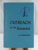 Outreach for the Unreached by A. V. Washburn Hardcover Religious Study Book with Church Steeple Cover Design and Name Date Marking