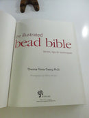 The Illustrated Bead Bible: Terms, Tips & Techniques by Theresa Flores Geary, Ph.D. 2008 Sterling Hardcover, Photographs by Debra Whalen