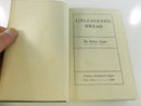 Unleavened Bread by Robert Grant 1900 First Edition First Printing Charles Scribner's Sons Green Gilt Cloth Hardcover