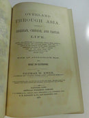 Overland Through Asia: Pictures of Siberian, Chinese, and Tartar Life by Thomas W. Knox 1870 First Edition Subscription Hardcover American Publishing Company Nearly 200 Illustrations Map