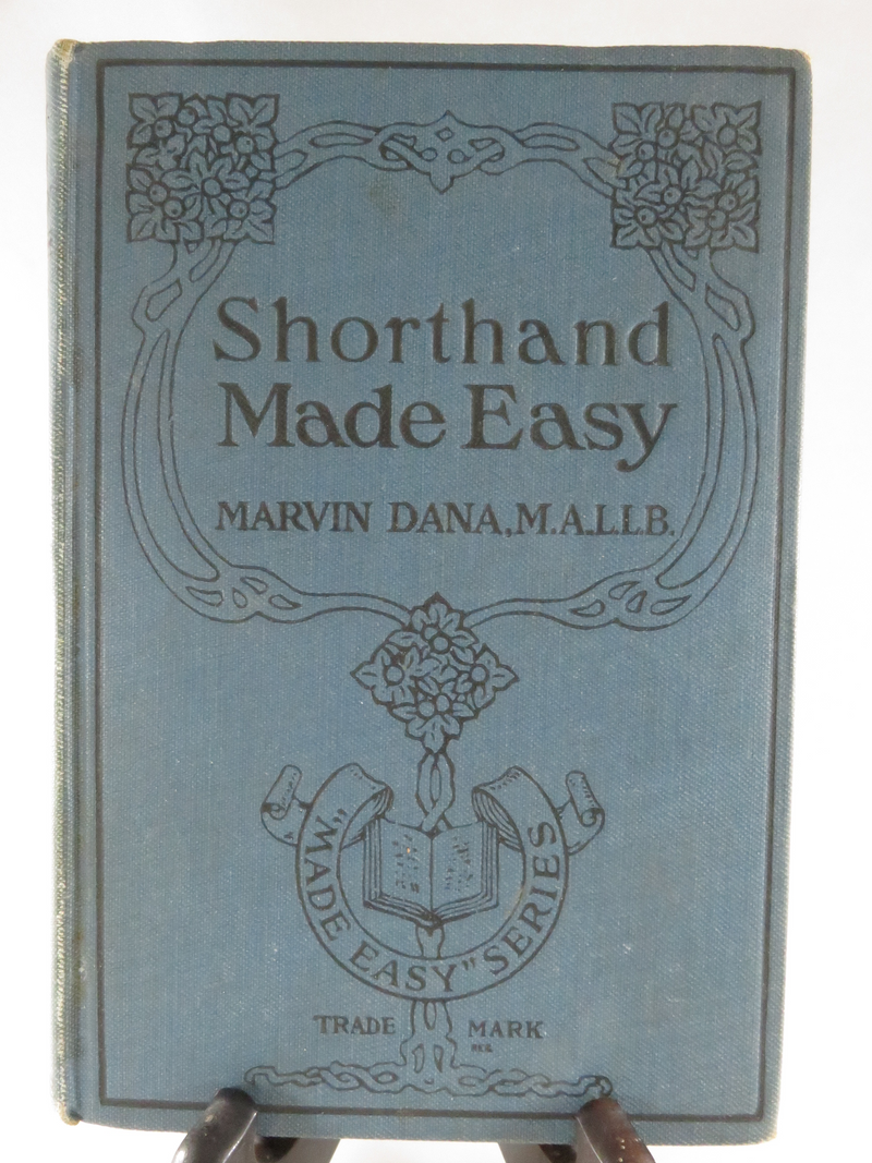 Marvin Dana Shorthand Made Easy 1919 Edward J Clode 1st Edition Made Easy Series