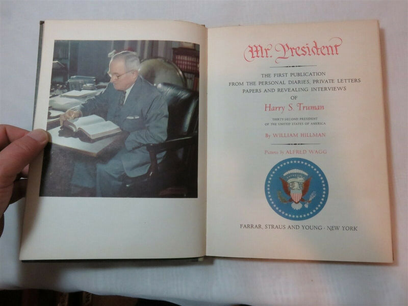 Mr. President Harry S Truman by William Hillman Diaries, Letters, Papers 1st Pre - Just Stuff I Sell