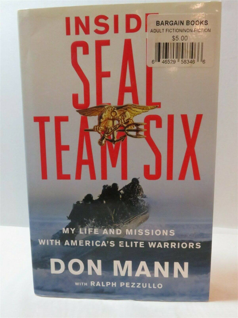 Inside SEAL Team Six My Life and Missions with America's Elite Warriors Don Mann - Just Stuff I Sell