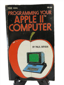 Programming Your Apple II Computer by Paul Bryan Tab Books 1st Ed 2nd Printing — Books:Nonfiction — front view