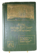 1899 The Old Chelsea Bun-Shop A Tale of the Last Century Ann Manning Illustrated — front view