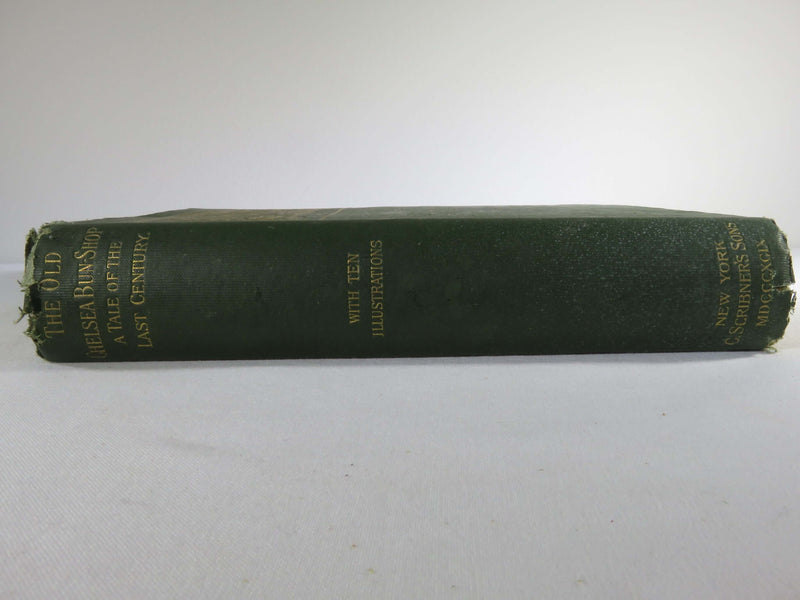 1899 The Old Chelsea Bun-Shop A Tale of the Last Century Ann Manning Illustrated