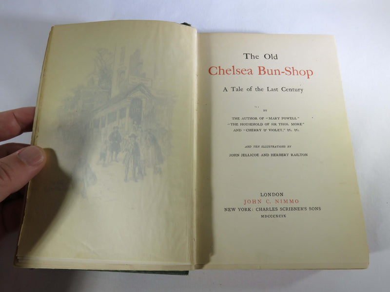 1899 The Old Chelsea Bun-Shop A Tale of the Last Century Ann Manning Illustrated