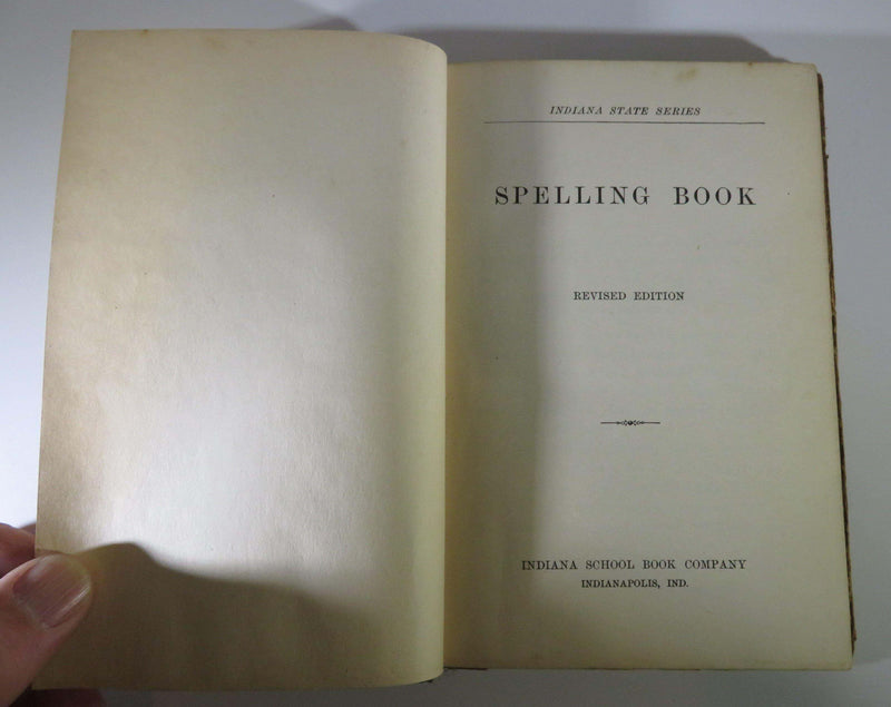 Indiana Educational Series Revised Spelling Book 1901 Edward Hawkins - Just Stuff I Sell