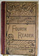Indiana Educational Series Fourth Reader 1889 Jas. E. Blythe Indiana School Book Co - Just Stuff I Sell