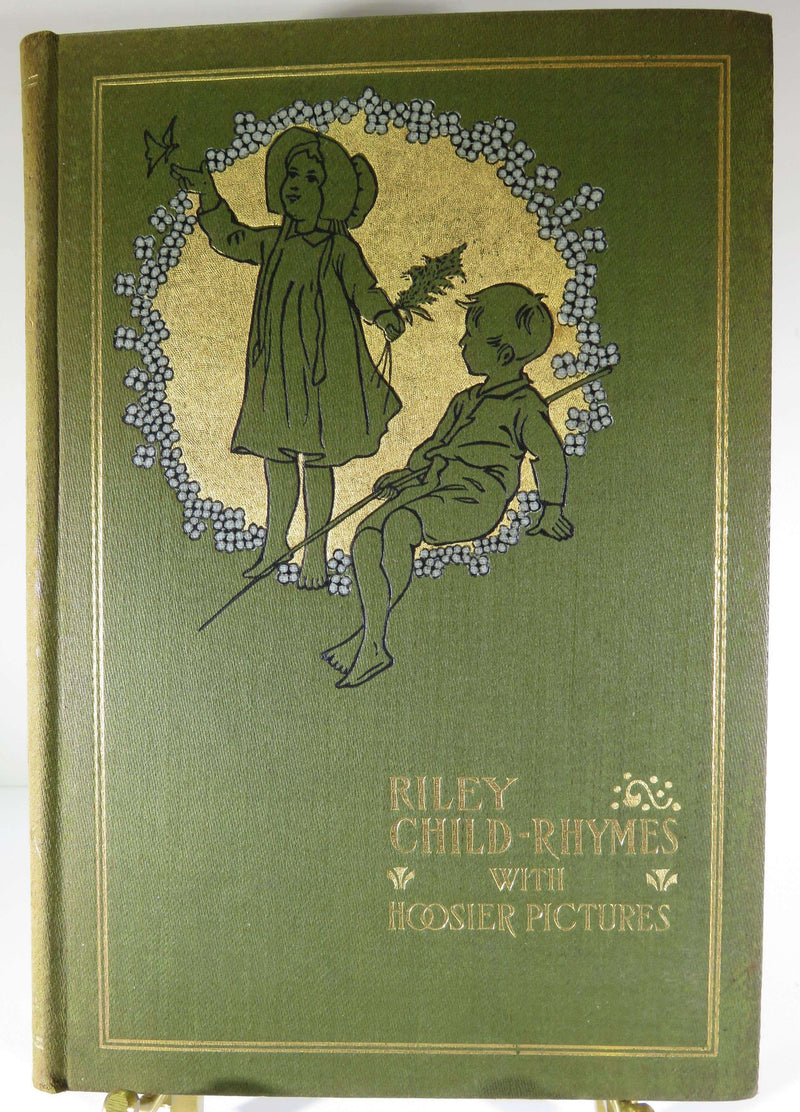 1899 Child-Rhymes James Whitcomb Riley Hoosier Pictures The Bowen Merrill Co - Just Stuff I Sell