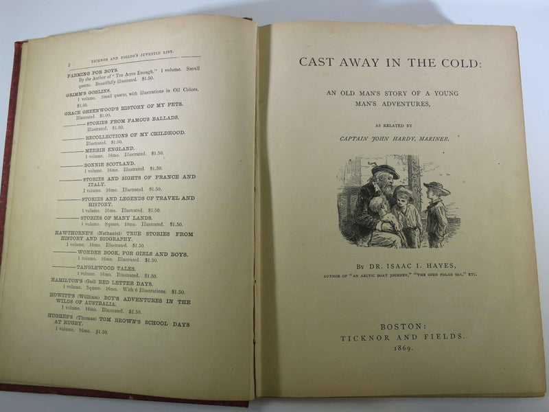 Cast Away in the Cold Dr. Isaac I Hayes 1868 Ticknor & Fields Illustrated Juvenile Books - Just Stuff I Sell