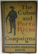 The Cuban and Porto Rican Campaigns Richard Harding Davis 1898 Illustrated - Just Stuff I Sell