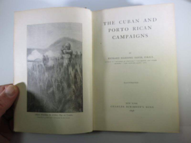 The Cuban and Porto Rican Campaigns Richard Harding Davis 1898 Illustrated - Just Stuff I Sell