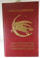 1898 A Wonder Book for Girls and Boys and Tanglewood Tales Nathaniel Hawthorne - Just Stuff I Sell