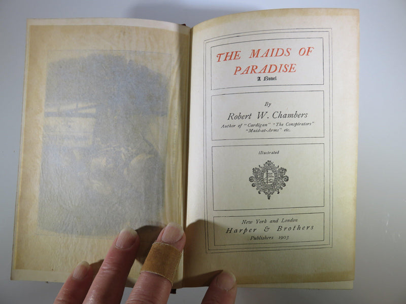 The Maids of Paradise 1903 by Robert W. Chambers - Harper & Brothers - Just Stuff I Sell