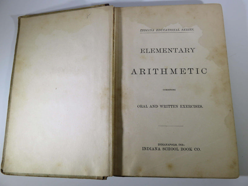 Indiana Educational Series 1894 Elementary Arithmetic Indiana School Book Co - Just Stuff I Sell