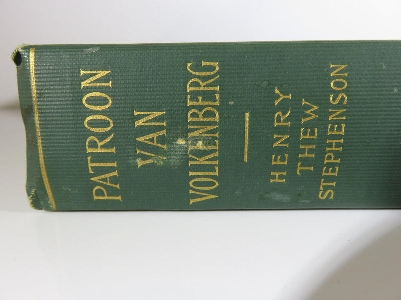 Patroon Van Volkenberg 1900 Henry Thew Stephenson The Bowen-Merrill Company - Just Stuff I Sell