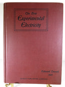 The New Experimental Electricity 1901 Revised & Enlarged Edition Edward Trevert - Just Stuff I Sell