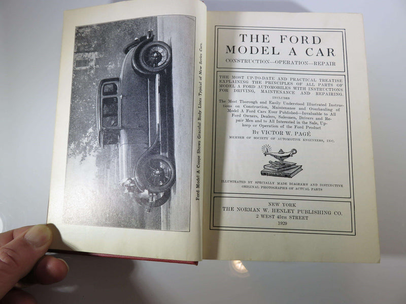 1929 Edition The Ford Model A Car Construction Operation Repair Victor W Page - Just Stuff I Sell
