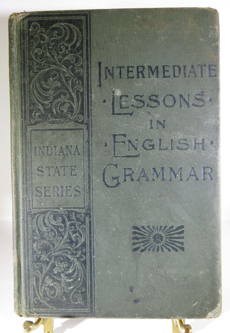 1893 Intermediate Lessons in English Grammar Indiana State Series School Book - Just Stuff I Sell