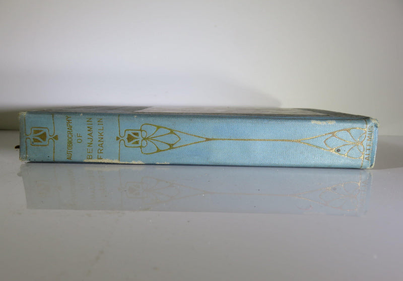 The Autobiography of Benjamin Franklin 1908 Henry Altemus Company PA - Just Stuff I Sell