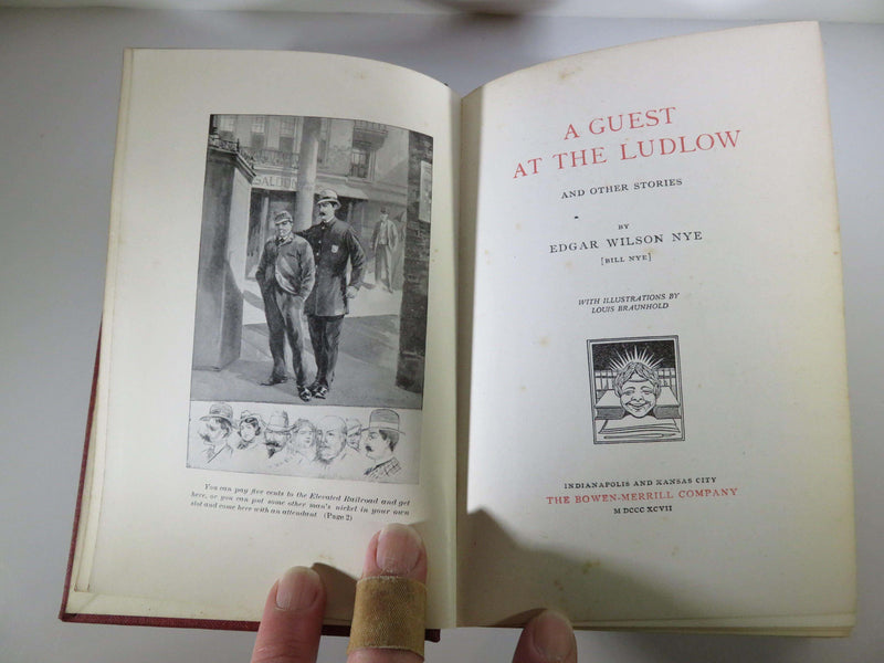 A Guest at the Ludlow and Other Stories by Bill Nye 1897 The Bowen-Merrill Company - Just Stuff I Sell